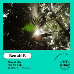Benoît B - Guest Mix February 2021