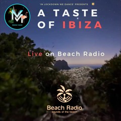 A Taste of Ibiza - Live on Beach Radio