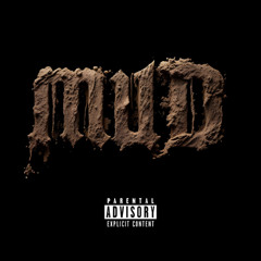 Mud (Official Audio) *2020*