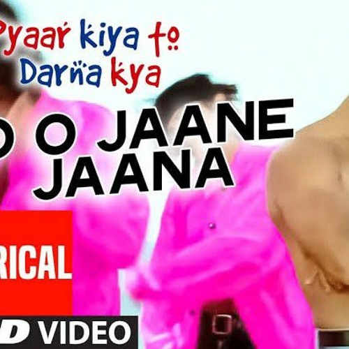 Stream Oh Oh Jane Jaana Salman Khan Full Song Pyaar Kiya Toh Darna Kya.mp3  by Tanjim | Listen online for free on SoundCloud