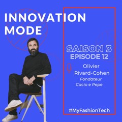 S3 #12 Innovation Mode - Olivier Rivard-Cohen