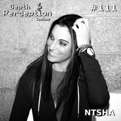 Depth Perception Sessions #111 - Ntsha