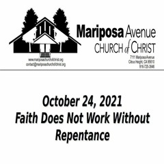 2021-10-24 - Faith Does Not Work Without Repentance - Nathan Franson