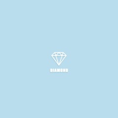 DIAMOND (OUT NOW)