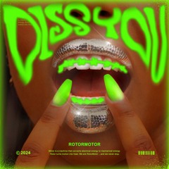 RotorMotor - Diss You