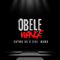 Obele Wange (feat. Zigi Nana)