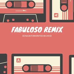 FABULOSO (REMIX) | DJSANTIMONTEVECHIO ✘ SECH, JUSTIN QUILES