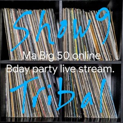 MOONFACE - SHOW 9 - Live Stream - Tribal vinyl set 16-5-20