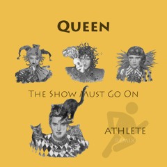 Queen - The Show Must Go On (Athlete Remix)