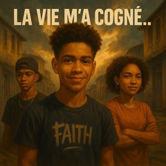 La vie m’a cogné… Dieu m’a relevé