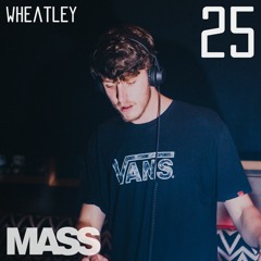 MASS | 25 - Wheatley