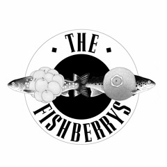 The Fishberrys - Nastrovje