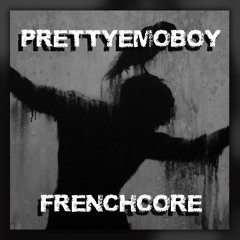 Prettyemoboy - Envy Frenchcore