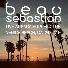 24.02.16 Beau Sebastian Live @ SAGA Supper Club, Venice Beach CA