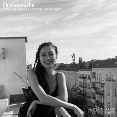 Emshoshoshe [Female Resistance Curated by Spaced Apart] [21.11.2022]