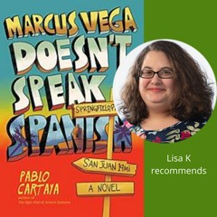 Book Talk I Marcus Vega Doesn't Speak Spanish (realistic fiction) I Lisa K