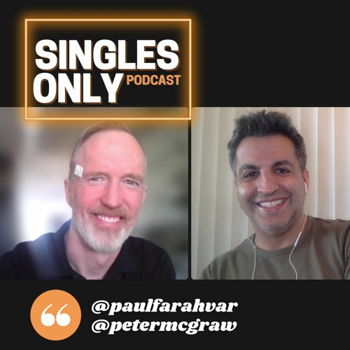 SINGLES ONLY Podcast: Professor/Podcaster Peter McGraw (Ep. 296)