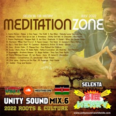 Selekta Sir Henry - Unity Sound Mix6 - Meditation Zone - July 2022