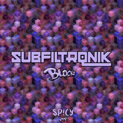 SUBFILTRONIK - BLOCKZ (SP!CY EDIT) [18TH BIRTHDAY FREEBIE]