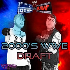The We Don't Work Podcast Episode 1 WWE Ruthless Aggression 03-07 Draft