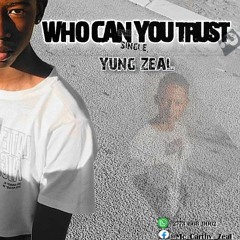Who Can You Trust [Prod. by Mshimaro]