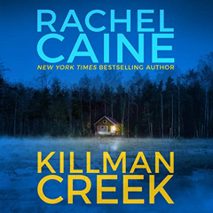 GET PDF ✔️ Killman Creek: Stillhouse Lake, Book 2 by  Rachel Caine,Emily Sutton-Smith
