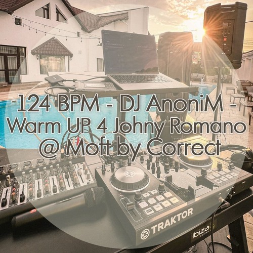 124 BPM - DJ AnoniM - Warm UP 4 Johny Romano @ Moft by Correct