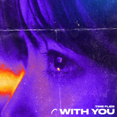 WITH YOU