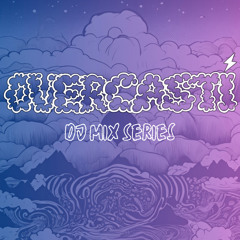 OVERCASTI • DJ Mix Series