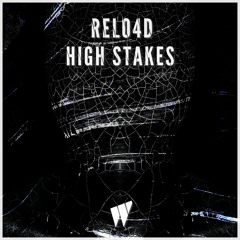 RELO4D - High Stakes
