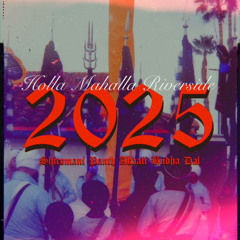 2025 Holla Mahalla Riverside | Shiromani Panth Akaali Budha Dal