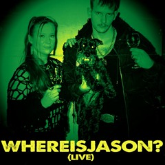 Slackathon 2 - WHEREISJASON? (Live)