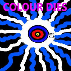 Colour Dies