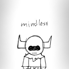 [DUSTTALE: GUYSTALE] mindless