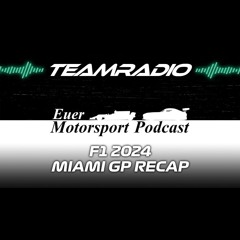 F1 2024 Miami GP Recap | TeamRadio Podcast
