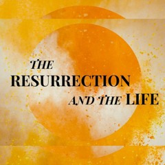 The Glorious Truth of the Resurrection