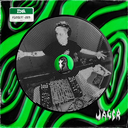 FLOCAST003 by Jager