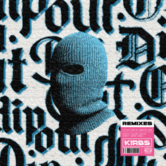 Kirbs - Dip Out (ft S.4) (Alphaze Remix)