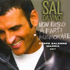 Sal Da Vinci - Non Riesco A Farti Innamorare (Peppe Salerno x Manrix Edit) [FREE DOWNLOAD]