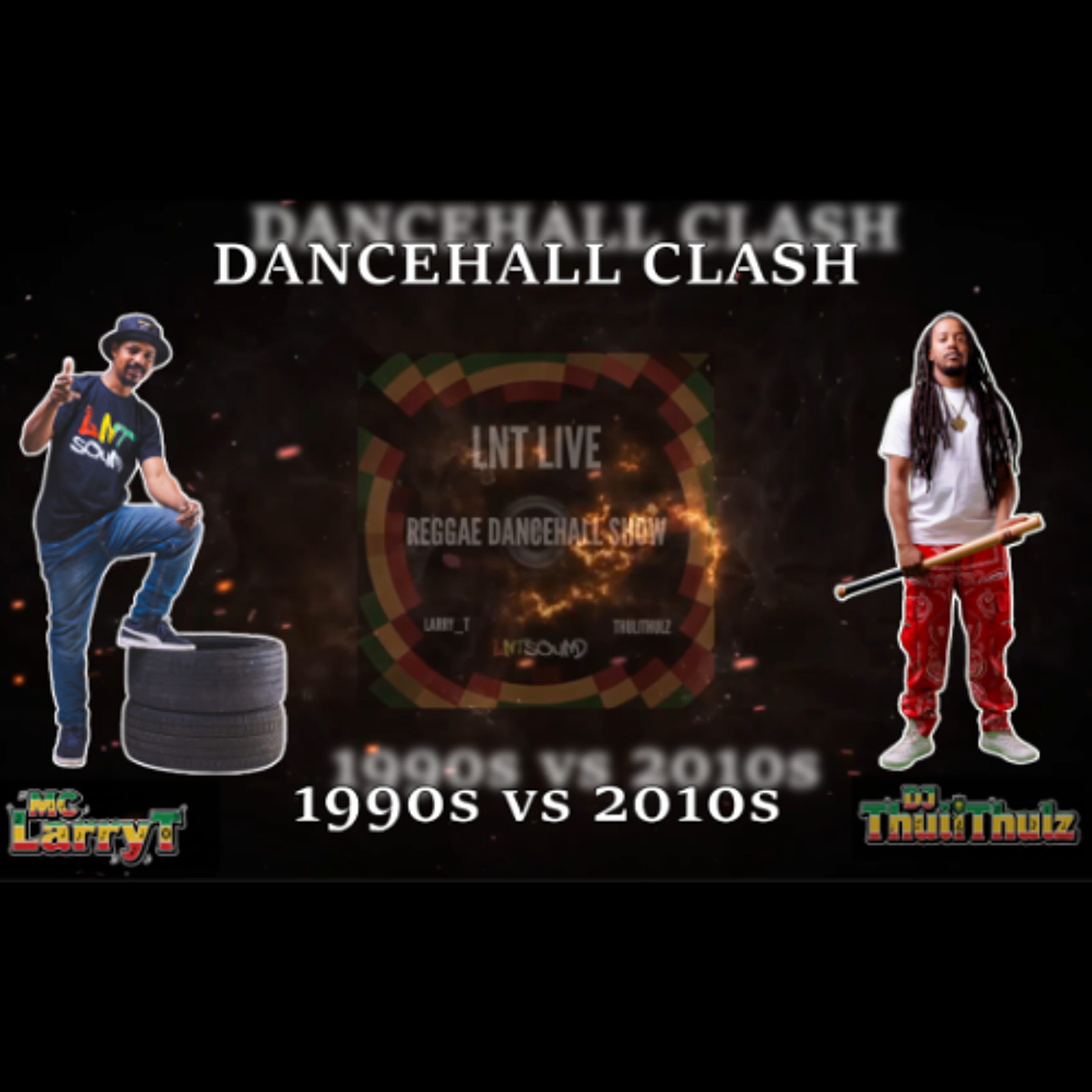 LNTSound Clash _ 1990s vs 2010s Dancehall, who wins? episode artwork