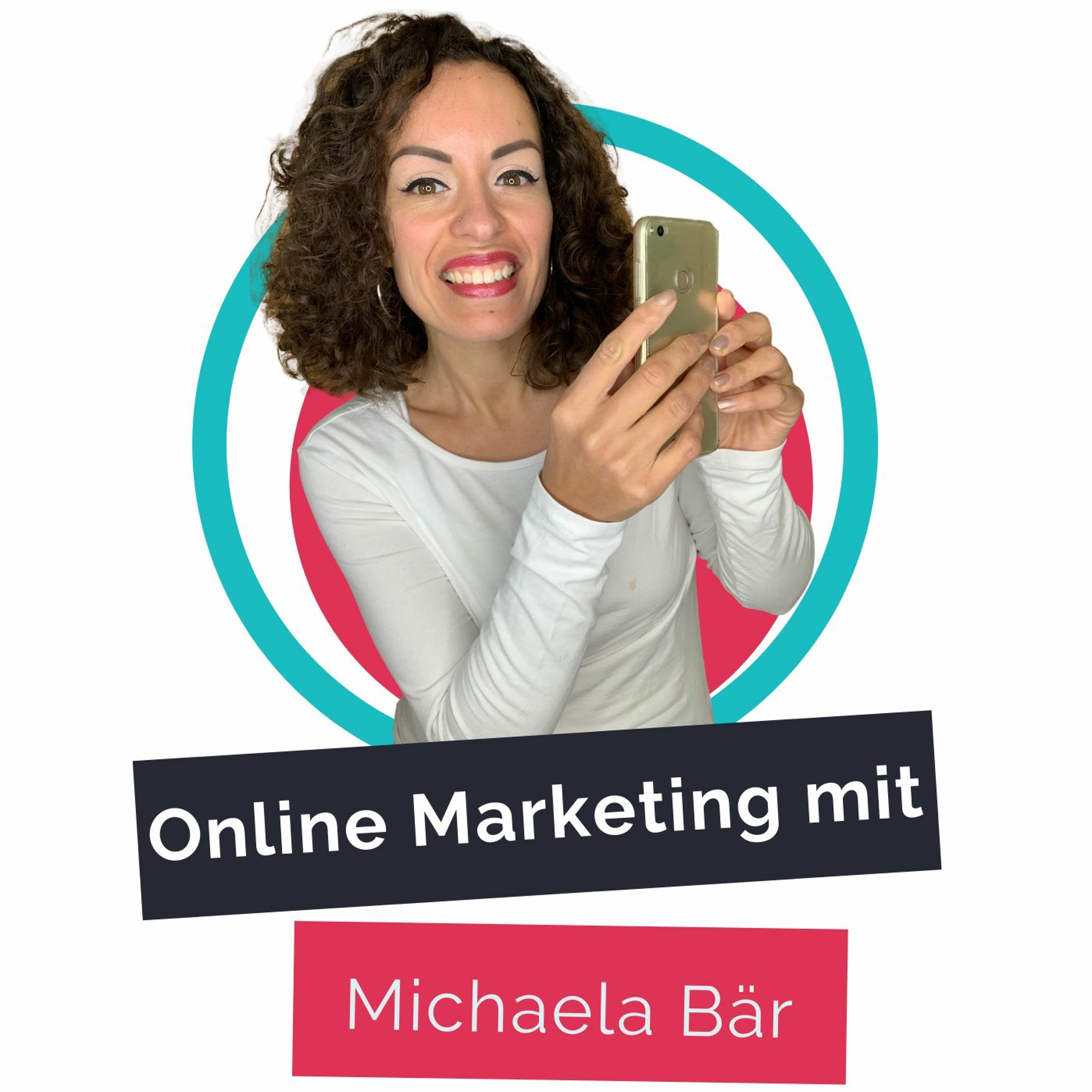 She makes marketing mit Michaela Bär: Online Marketing + Mindset für Businessfrauen