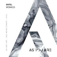 Entel - Monaco [As You Are]