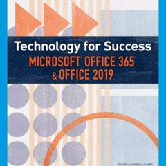 [Read] PDF 📪 Technology for Success and Illustrated Series™ Microsoft Office 365 & O
