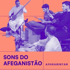 Música em Bairros #5 - Ebrahim Mohammadi (Sons de Afeganistão)