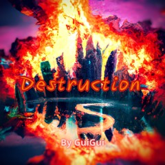 GuiGui - Destruction