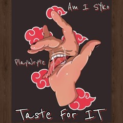 Taste For It Ft PlayWryte (Prod. By 4Most.Production)