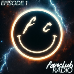Episode 1 - fanclub RADIO - Radio For The Gilted Generation www.clubfc.uk