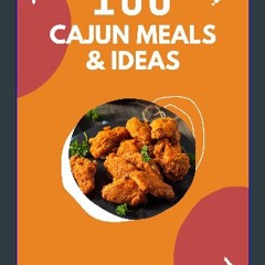[READ] ⚡ 100 Cajun Meal Recipes & Ideas (Diverse Cookbooks Book 14) get [PDF]