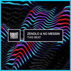 Zendlo & No Messin - Beautiful Thoughts