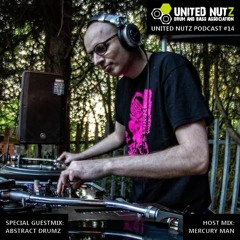 United Nutz Podcast 14 - Mercury Man Feat. Abstract Drumz